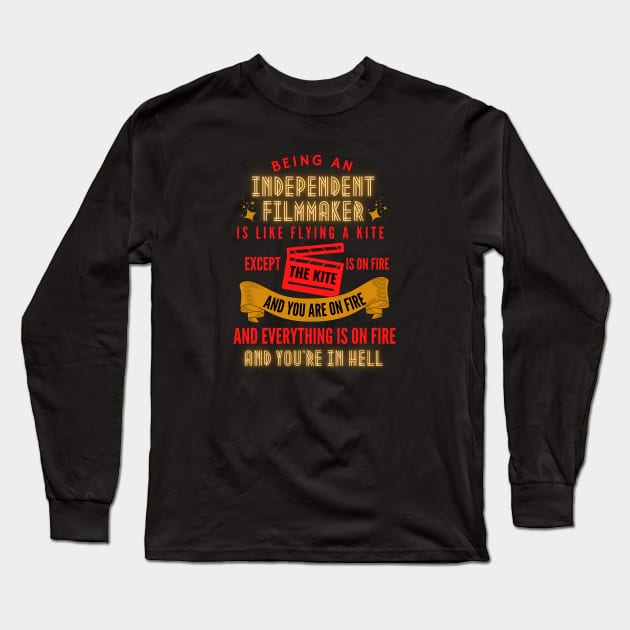 Filmmaker Hell Long Sleeve T-Shirt by Blerdy Laundry